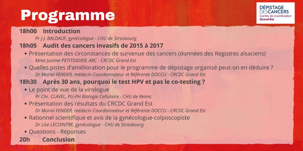 Programme Webinaire 25 janvier 2022 
Dépistage du Cancer du col de l'utérus : pourquoi pas de cotesting après 30 ans? 

