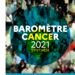 Baromètre cancer 2021 : regards et perceptions des Français sur le cancer