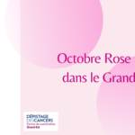 Programme d’Octobre Rose 2023 dans le Grand Est