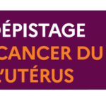 Semaine européenne Prévention du cancer du col de l’utérus